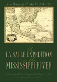 Cover image for The La Salle Expedition on the Mississippi River: A Lost Manuscript of Nicolas De La Salle