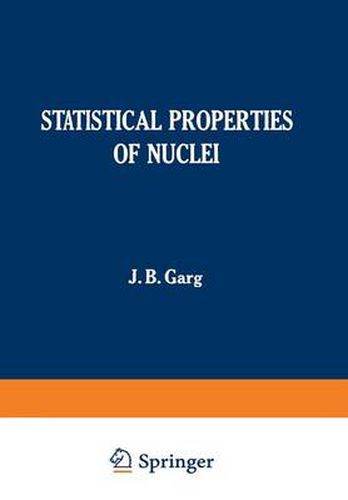 Cover image for Statistical Properties of Nuclei: Proceedings of the International Conference on Statistical Properties of Nuclei, held at Albany, New York, August 23-27, 1971