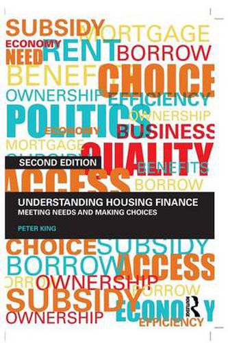 Cover image for Understanding Housing Finance: Meeting Needs and Making Choices