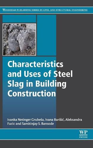 Characteristics and Uses of Steel Slag in Building Construction