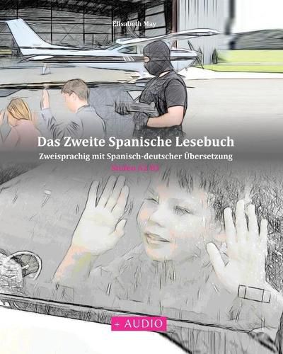 Cover image for Das Zweite Spanische Lesebuch: Stufen A2 B1 Zweisprachig mit Spanisch-deutscher UEbersetzung