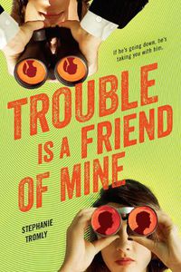 Cover image for Trouble Is a Friend of Mine