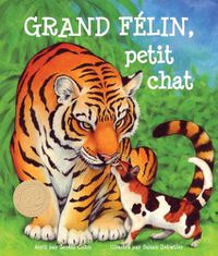 Cover image for Grand Felin, Petit Chat: (big Cat, Little Kitty in French)