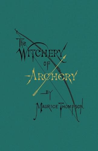 Cover image for The Witchery of Archery