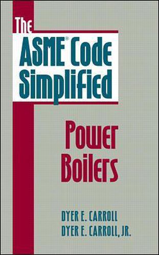 Cover image for The ASME Code Simplified: Power Boilers