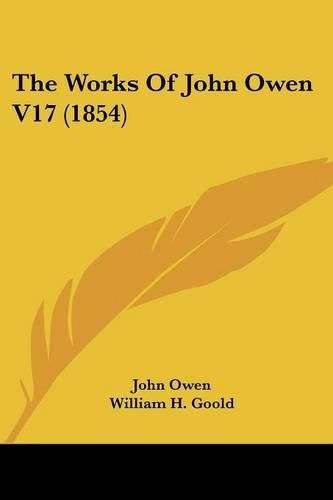 Cover image for The Works of John Owen V17 (1854)