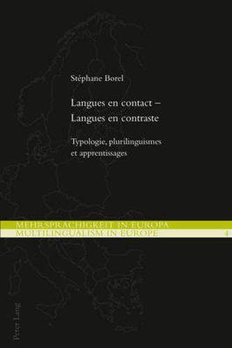 Cover image for Langues En Contact - Langues En Contraste: Typologie, Plurilinguismes Et Apprentissages