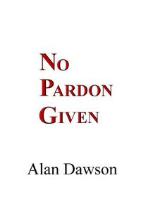 Cover image for No Pardon Given