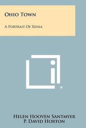Cover image for Ohio Town: A Portrait of Xenia