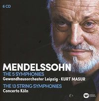 Cover image for Mendelssohn Five Symphonies Thirteen String Symphonies 6cd
