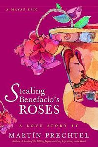 Cover image for Stealing Benefacio's Roses