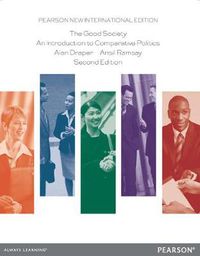 Cover image for Good Society, The: Pearson New International Edition