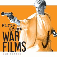 Cover image for Fifty Great War Films