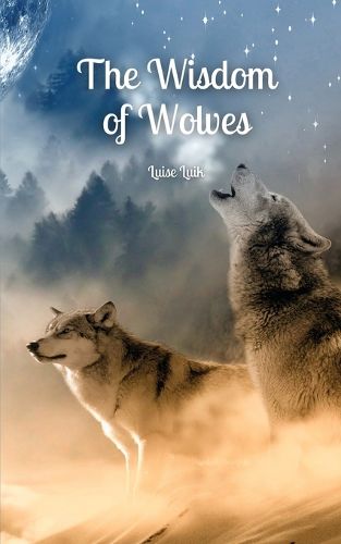 The Wisdom of Wolves