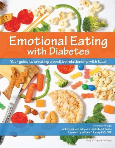 Cover image for Emotional Eating with Diabetes: Your Guide to Creating a Positive Relationship with Food