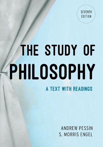 The Study of Philosophy: A Text with Readings