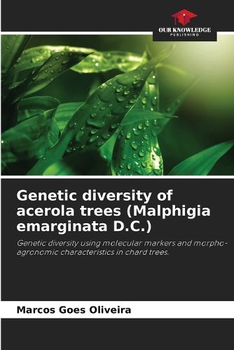 Cover image for Genetic diversity of acerola trees (Malphigia emarginata D.C.)
