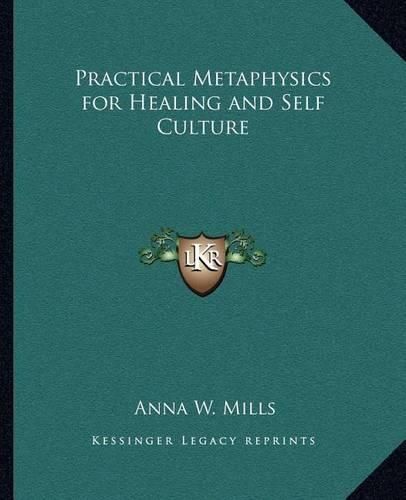 Cover image for Practical Metaphysics for Healing and Self Culture