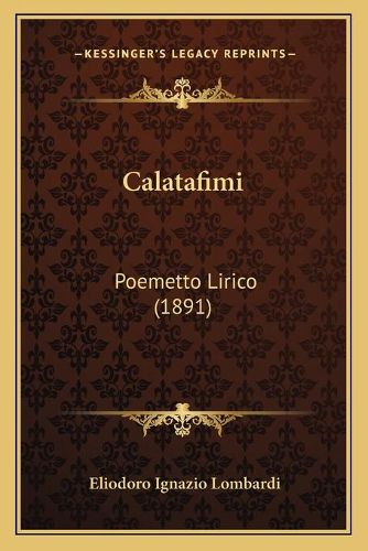 Cover image for Calatafimi: Poemetto Lirico (1891)