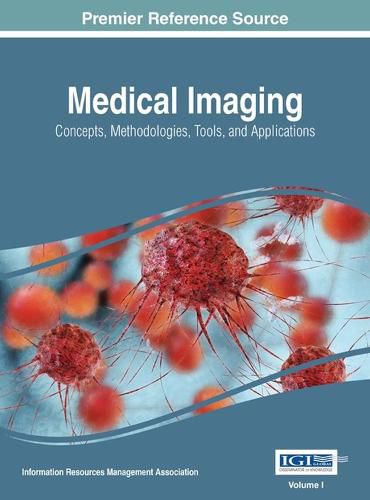 Cover image for Medical Imaging: Concepts, Methodologies, Tools, and Applications