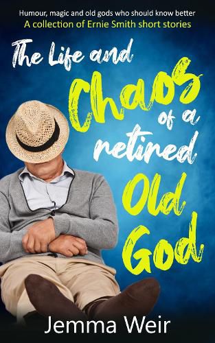 Cover image for The Life and Chaos of a Retired Old God