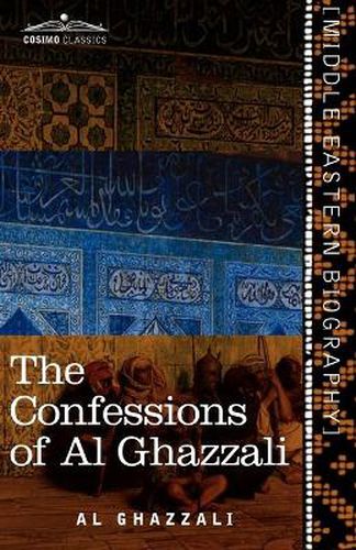 The Confessions of Al Ghazzali