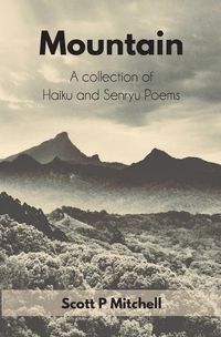 Cover image for Mountain: A Collection of Haiku and Senryu Poems