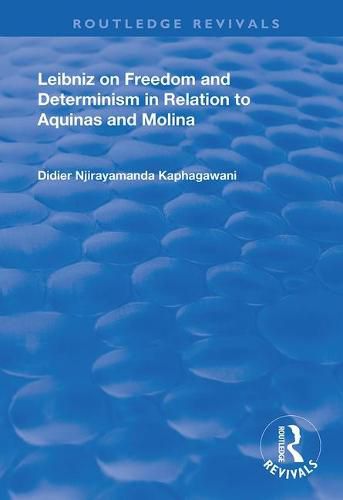 Cover image for Leibniz on Freedom and Determinism in Relation to Aquinas and Molina