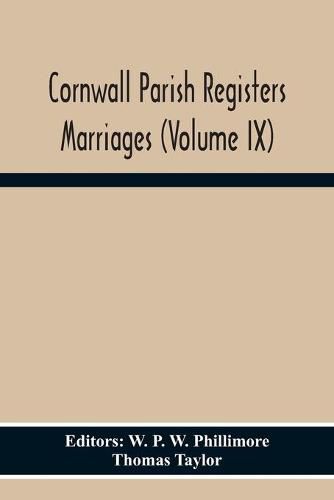 Cover image for Cornwall Parish Registers Marriages (Volume Ix)