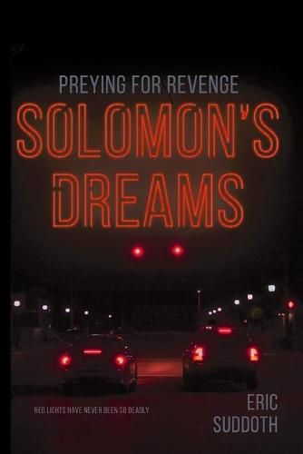 Solomon's Dreams: Preying for Revenge