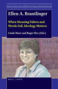 Cover image for Ellen A. Brantlinger: When Meaning Falters and Words Fail, Ideology Matters