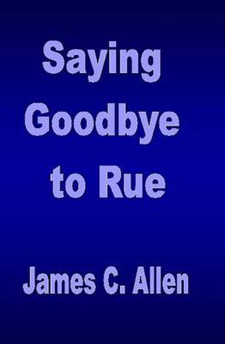 Saying Goodbye to Rue