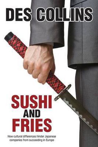 Cover image for Sushi and Fries: How Cultural Differences Hinder Japanese Companies from Succeeding in Europe