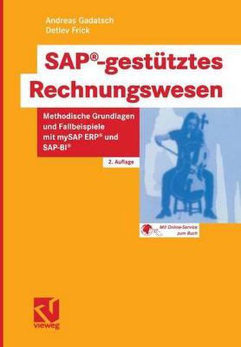 Cover image for SAP[registered]-gestutztes Rechnungswesen: Methodische Grundlagen Und Fallbeispiele Mit MySAP ERP[registered] Und SAP-BI[registered]