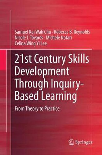 Cover image for 21st Century Skills Development Through Inquiry-Based Learning: From Theory to Practice