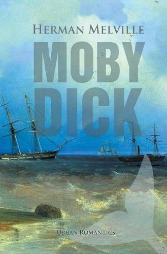 Cover image for Moby-Dick: The Whale