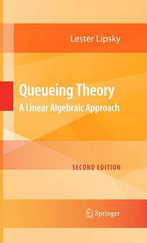 Cover image for Queueing Theory: A Linear Algebraic Approach