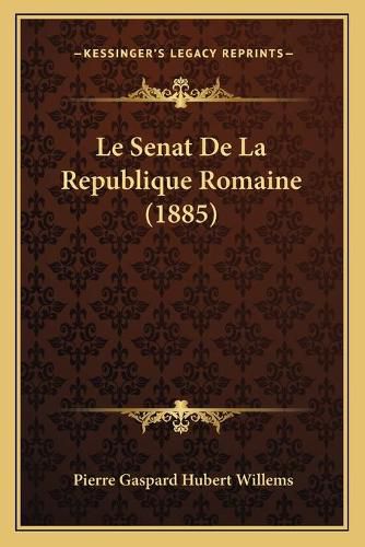 Le Senat de La Republique Romaine (1885)