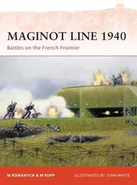 Cover image for Maginot Line 1940: Battles on the French Frontier