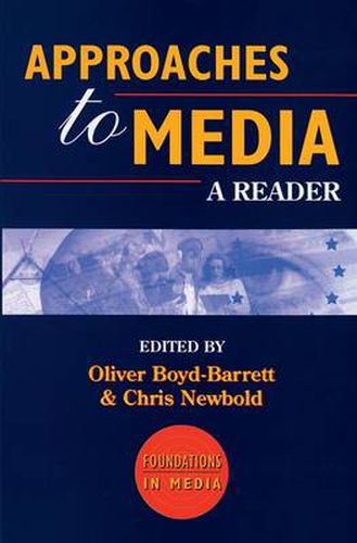 Cover image for Approaches to Media: A Reader