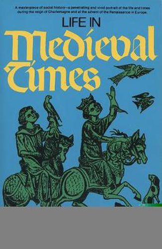 Life in Medieval Times
