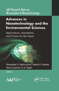 Cover image for Advances in Nanotechnology and the Environmental Sciences: Applications, Innovations, and Visions for the Future