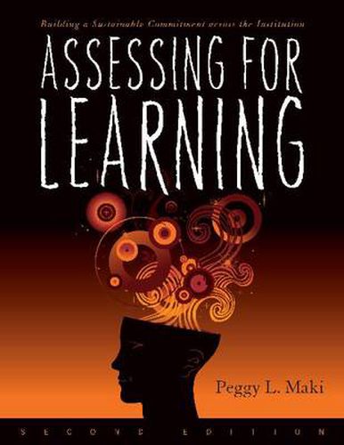 Cover image for Assessing for Learning: Building a Sustainable Commitment Across the Institution