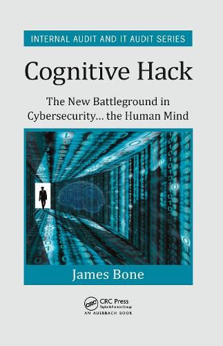 Cover image for Cognitive Hack: The New Battleground in Cybersecurity... the Human Mind