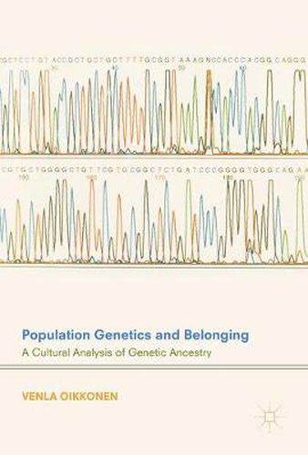 Cover image for Population Genetics and Belonging: A Cultural Analysis of Genetic Ancestry