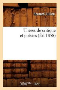 Cover image for Theses de Critique Et Poesies (Ed.1858)