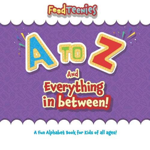 Cover image for FoodTeenies A to Z and Everything In Between