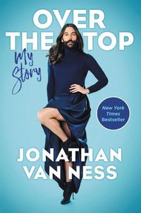 Cover image for Over the Top: My Story