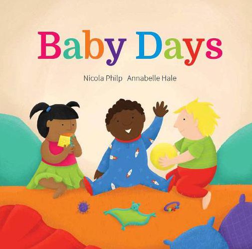 Baby Days: A going to bed book for babies and toddlers