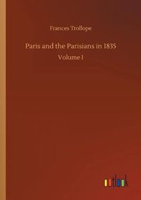 Cover image for Paris and the Parisians in 1835